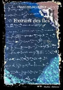 Extraits Des Iles di Francois Beccaria edito da Lulu.com