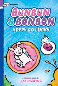 Bunbun & Bonbon: Hoppy Go Lucky di Jess Keating edito da GRAPHIX