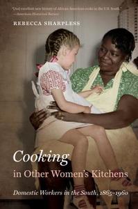 Cooking in Other Women's Kitchens di Rebecca Sharpless edito da The University of North Carolina Press