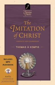 The Imitation Of Christ di Thomas A. Kempis edito da Hendrickson Publishers Inc