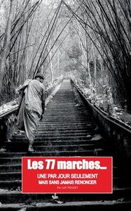 LES 77 MARCHES di Luc Pouget edito da Books on Demand