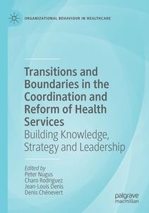 Transitions And Boundaries In The Coordination And Reform Of Health Services edito da Springer Nature Switzerland AG