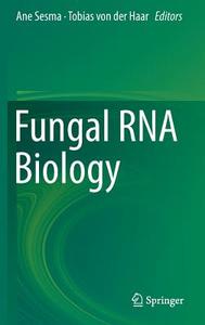 Fungal RNA Biology edito da Springer International Publishing