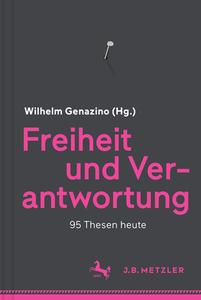 Freiheit und Verantwortung edito da Metzler Verlag, J.B.