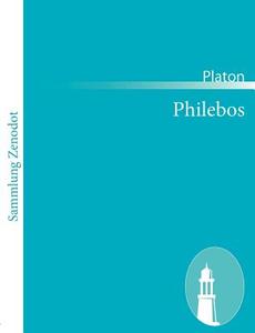 Philebos di Platon edito da Contumax