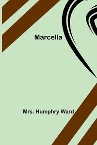 Marcella di Humphry Ward edito da Alpha Editions