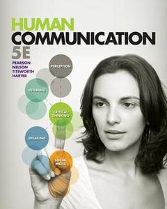 Human Communication di Judy C. Pearson, Paul E. Nelson, Scott Titsworth, Angela Hosek, Lynn Harter edito da Mcgraw-hill Education - Europe