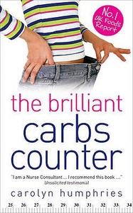 The Brilliant Carb Counter di Carolyn Humphries edito da W Foulsham & Co Ltd