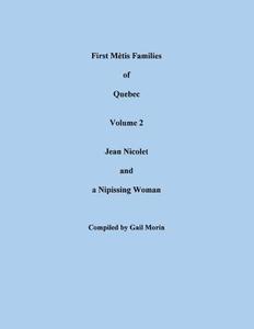 First Metis Families Of Quebec, Volume 2 edito da Clearfield