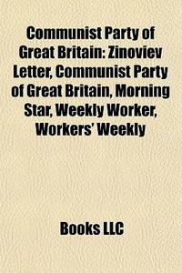 Communist Party Of Great Britain: Zinovi di Books Llc edito da Books LLC, Wiki Series