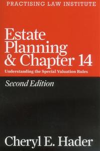 Estate Planning & Chapter 14 di Cheryl E. Hader edito da PRACTISING LAW INST
