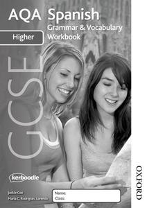 Aqa GCSE Spanish Higher Grammar and Vocabulary Workbook Pack (X8) edito da OXFORD UNIV PR