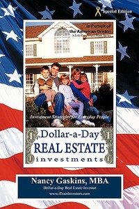 Dollar A Day Real Estate di Nancy Gaskins Mba edito da Iuniverse
