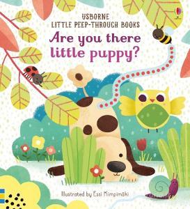 Are You There Little Puppy? di Sam Taplin edito da Usborne Publishing Ltd