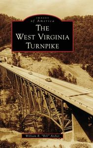 West Virginia Turnpike di William R Archer edito da ARCADIA PUB (SC)