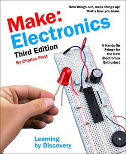 Make: Electronics: Learning by Discovery: A Hands-On Primer for the New Electronics Enthusiast di Charles Platt edito da MAKER COMMUNITY LLC