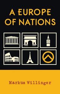 A Europe of Nations di Markus Willinger edito da ARKTOS MEDIA LTD
