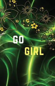 Go Girl: Dot Grid Blank Journal, 120 Pages Grid Dotted Matrix A5 Notebook, Life Journal di Quotespress edito da Createspace Independent Publishing Platform