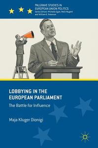 Lobbying in the European Parliament di Maja Kluger Dionigi edito da Springer-Verlag GmbH