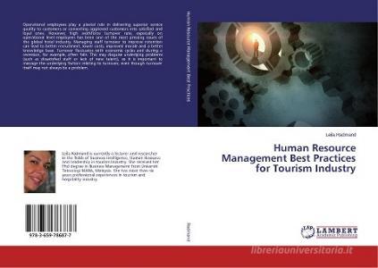 Human Resource Management Best Practices for Tourism Industry di Leila Radmand edito da LAP Lambert Academic Publishing