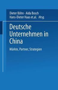 Deutsche Unternehmen in China edito da Deutscher Universitätsverlag