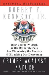 Crimes Against Nature di Robert F. Jr. Kennedy edito da Harper Perennial