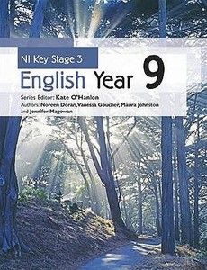 Ni Key Stage 3 English Year 9 di Kate O'Hanlon, Jennifer McGowan, Noreen Doran, Maura Johnston, Vanessa Goucher edito da Hodder Education