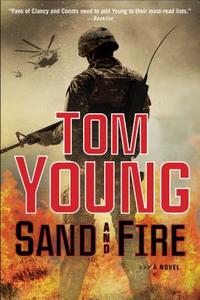 Sand and Fire di Tom Young edito da G.P. Putnam's Sons