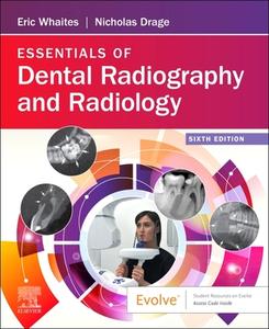 Essentials Of Dental Radiography & Radio di ERIC WHAITES edito da Elsevier Hs 010a