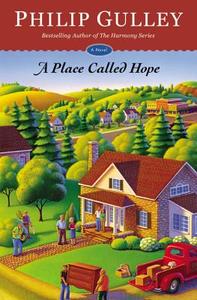 A Place Called Hope di Philip Gulley edito da CTR STREET