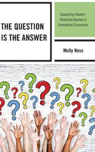 Question Is the Answer di Molly Ness edito da Rowman & Littlefield