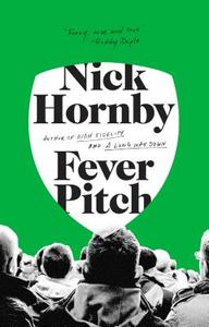 Fever Pitch di Nick Hornby edito da RIVERHEAD