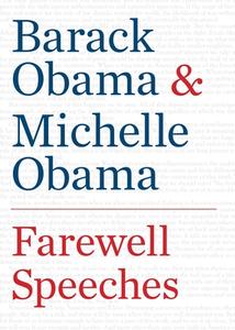 Farewell Speeches di Barack Obama, Michelle Obama edito da Melville House Publishing