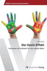 Der Kevin-Effekt di Maria Glaw edito da AV Akademikerverlag