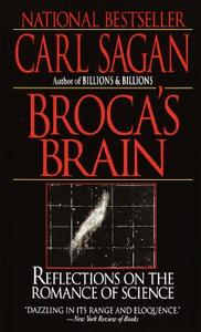 Broca's Brain: Reflections on the Romance of Science di Carl Sagan edito da BALLANTINE BOOKS