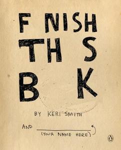 Finish This Book di Keri Smith edito da Penguin LCC US