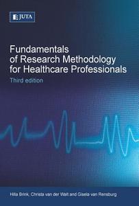 Fundamentals Of Research Methodology For Healthcare Professionals di Hilla Brink edito da Juta & Company Ltd