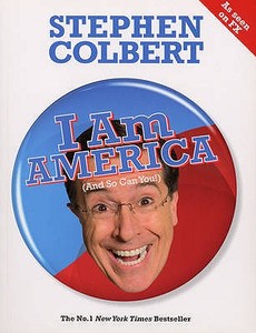 I Am America (And So Can You!) di Stephen Colbert edito da Ebury Publishing