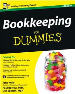 Bookkeeping For Dummies di Jane Kelly, Paul Barrow, Lita Epstein edito da John Wiley & Sons Inc