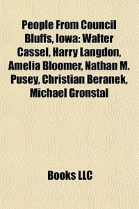 People From Council Bluffs, Iowa: Walter di Books Llc edito da Books LLC, Wiki Series