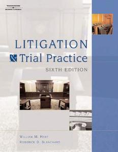 Litigation and Trial Practice di William Hart, Roderick D. Blanchard, Janis Walter edito da DELMAR