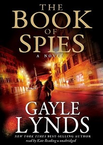 The Book of Spies di Gayle Lynds edito da Blackstone Audiobooks