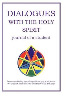 Dialogues with the Holy Spirit di Rusty Stephens edito da Balboa Press