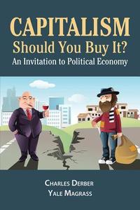 Capitalism: Should You Buy it? di Charles Derber, Yale R. Magrass edito da Taylor & Francis Ltd