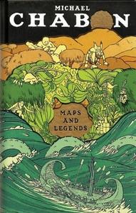 Maps and Legends di Michael Chabon edito da McSweeney's Books