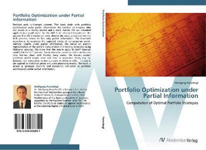 Portfolio Optimization under Partial Information di Wolfgang Putschögl edito da AV Akademikerverlag
