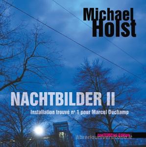 Nachtbilder II di Michael Holst edito da Books on Demand