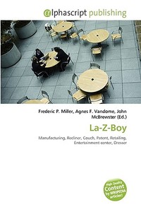 La-z-boy di #Miller,  Frederic P. Vandome,  Agnes F. Mcbrewster,  John edito da Vdm Publishing House