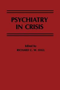 Psychiatry in Crisis edito da Springer Netherlands