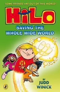 Hilo: Saving the Whole Wide World (Hilo Book 2) di Judd Winick edito da Penguin Books Ltd